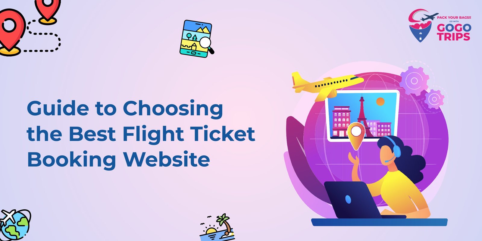 A Comprehensive Guide to Choosing the Best Flight Ticket Booking Websites: Tips and Tricks