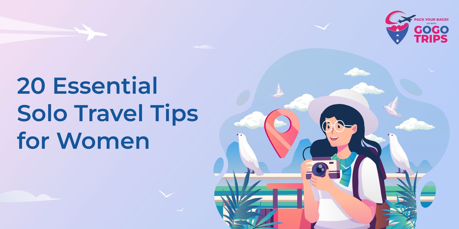 20 Essential Solo Travel Tips for Women