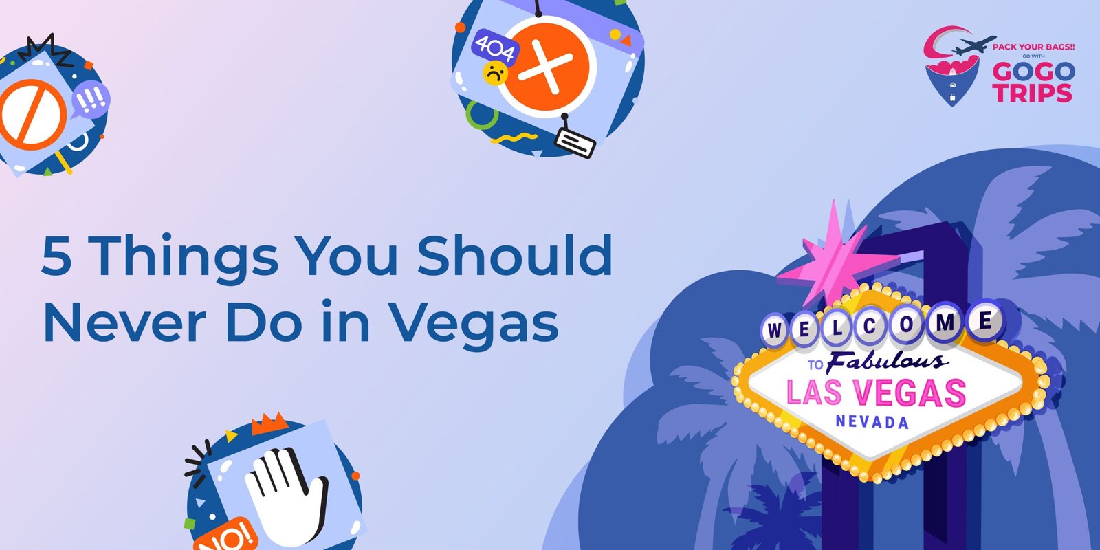 5 Things You Should Never Do in Vegas